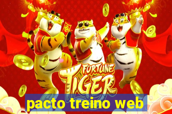 pacto treino web